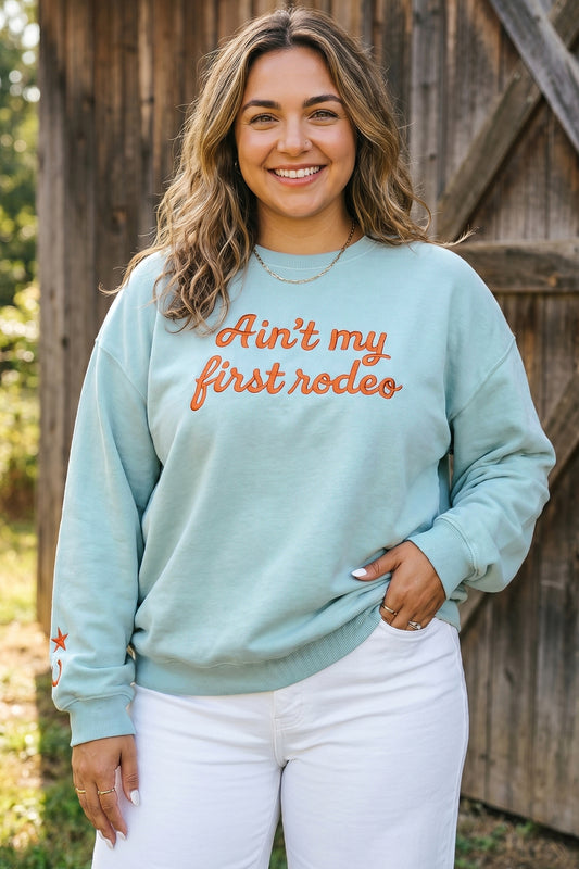 Ain't My First Rodeo Sweatshirt - Plus