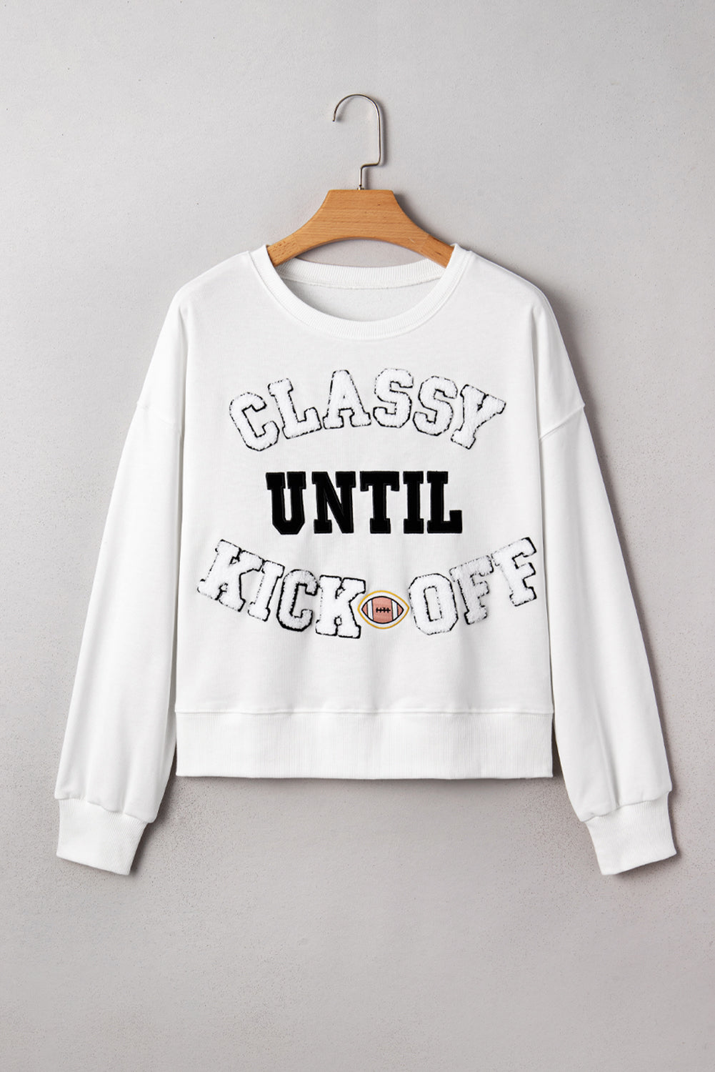 Classy Until Kickoff Gameday Sweatshirt