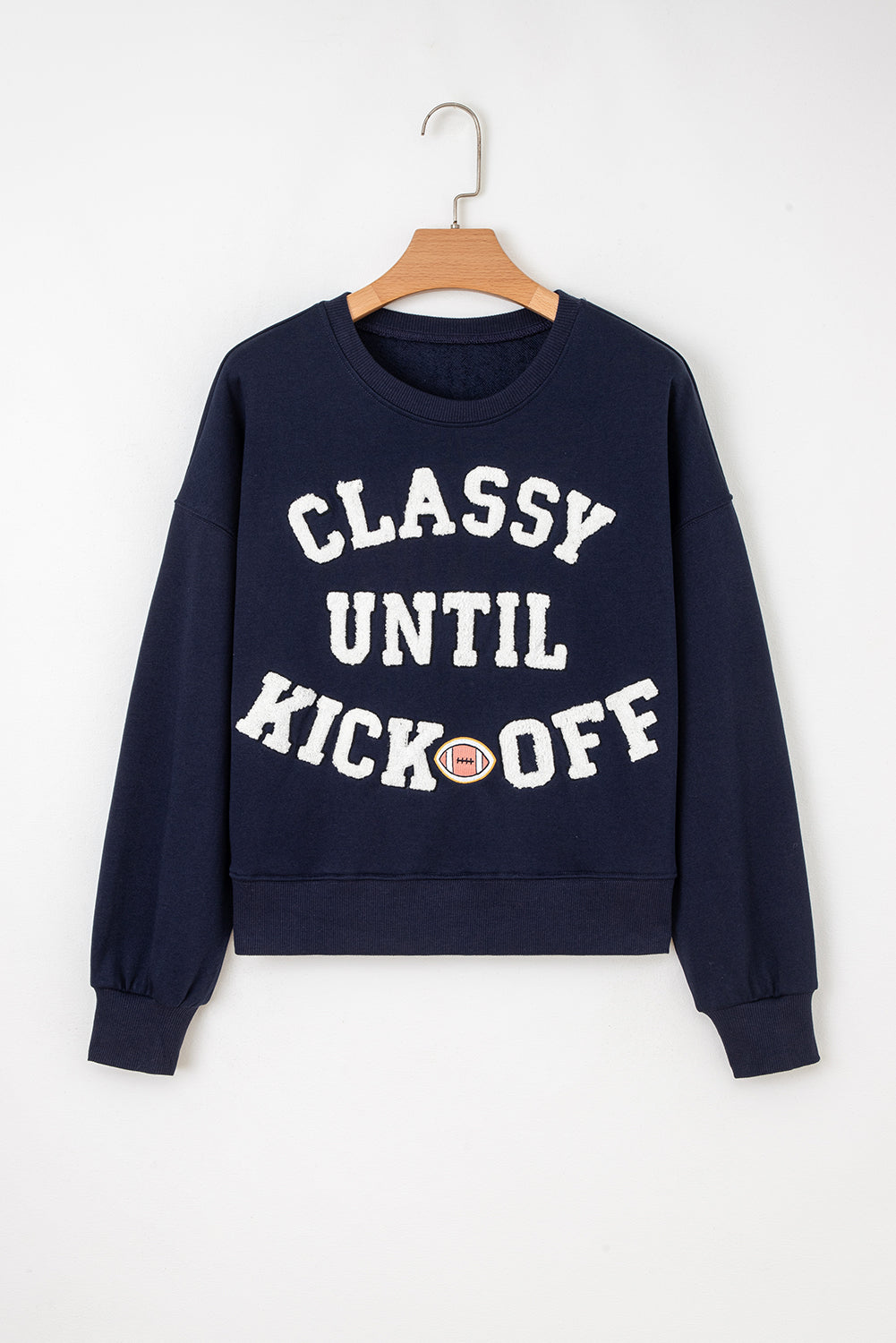 Classy Until Kickoff Gameday Sweatshirt